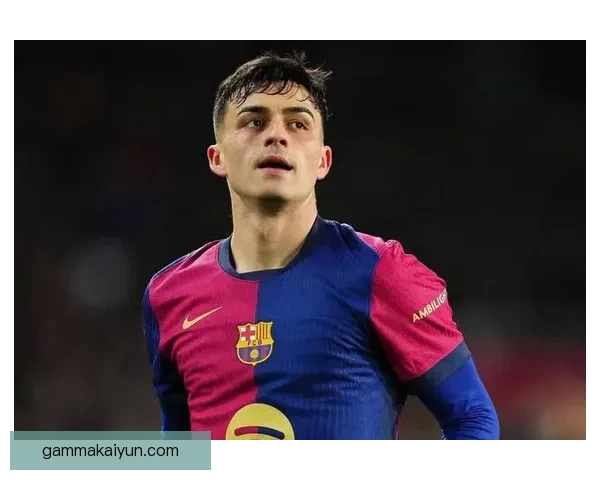 佩德里双脚能力持续提升，近期表现值得关注